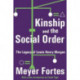 Kinship and the Social Order: The Legacy of Lewis Henry Morgan