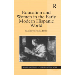 Education and Women in the Early Modern Hispanic World