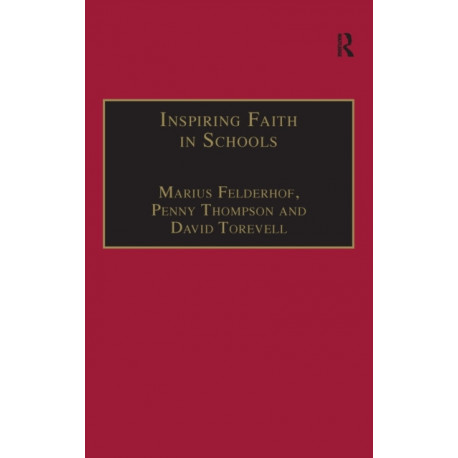 Inspiring Faith in Schools: Studies in Religious Education