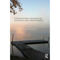 Ethnographic Research in Maternal and Child Health