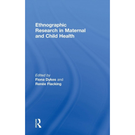 Ethnographic Research in Maternal and Child Health