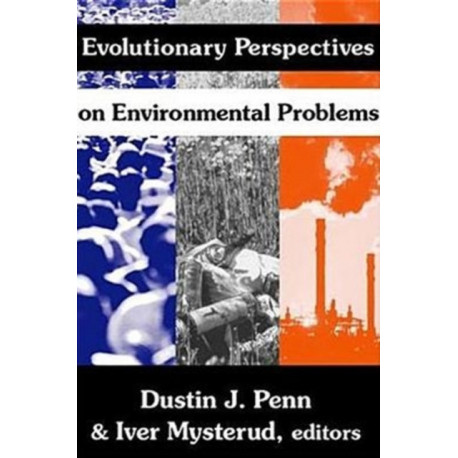 Evolutionary Perspectives on Environmental Problems