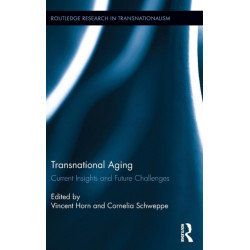 Transnational Aging: Current Insights and Future Challenges
