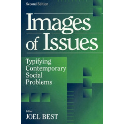 Images of Issues: Typifying Contemporary Social Problems