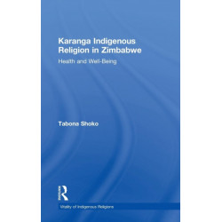 Karanga Indigenous Religion in Zimbabwe: Health and Well-Being