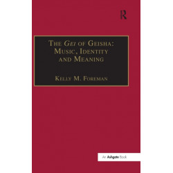 The Gei of Geisha: Music, Identity and Meaning