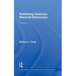 Rethinking American Electoral Democracy