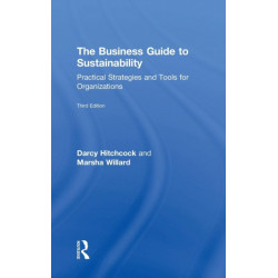 The Business Guide to Sustainability: Practical Strategies and Tools for Organizations