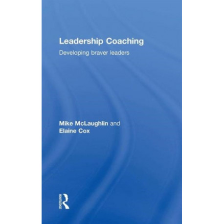 Leadership Coaching: Developing braver leaders