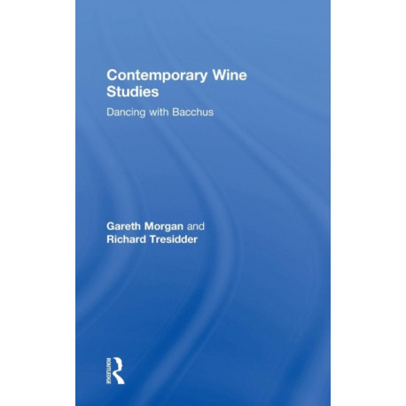 Contemporary Wine Studies: Dancing with Bacchus