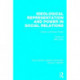 Ideological Representation and Power in Social Relations (RLE Social Theory): Literary and Social Theory