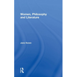 Women, Philosophy and Literature