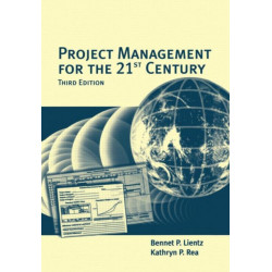 Project Management for the 21st Century