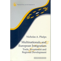 Multinationals and European Integration: Trade, Investment and Regional Development
