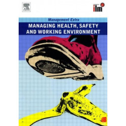 Managing Health, Safety and Working Environment Revised Edition: Revised Edition