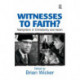 Witnesses to Faith?: Martyrdom in Christianity and Islam
