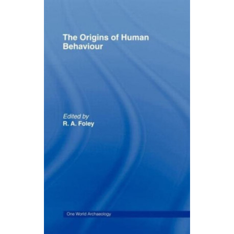 The Origins of Human Behaviour