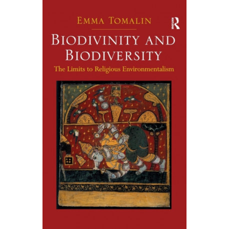 Biodivinity and Biodiversity: The Limits to Religious Environmentalism