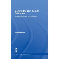 Solving Modern Family Dilemmas: An Assimilative Therapy Model