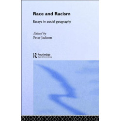 Race and Racism: Essays in Social Geography