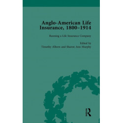Anglo-American Life Insurance, 1800–1914 Volume 2