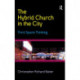 The Hybrid Church in the City: Third Space Thinking