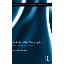 Aesthetics After Metaphysics: From Mimesis to Metaphor