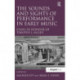 The Sounds and Sights of Performance in Early Music: Essays in Honour of Timothy J. McGee