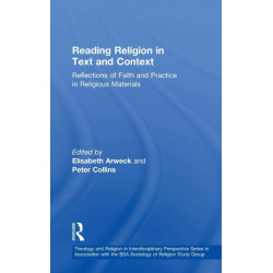 Reading Religion in Text and Context: Reflections of Faith and Practice in Religious Materials