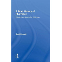 A Brief History of Pharmacy: Humanity's Search for Wellness