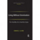 Living Without Domination: The Possibility of an Anarchist Utopia