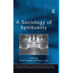 A Sociology of Spirituality