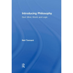 Introducing Philosophy: God, Mind, World, and Logic