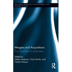 Mergers and Acquisitions: The Critical Role of Stakeholders
