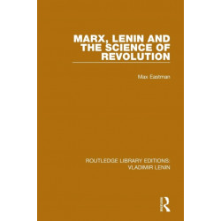 Marx, Lenin and the Science of Revolution
