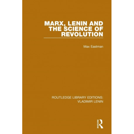 Marx, Lenin and the Science of Revolution