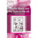 Popular Music and the State in the UK: Culture, Trade or Industry?