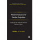 Ancient Taboos and Gender Prejudice: Challenges for Orthodox Women and the Church