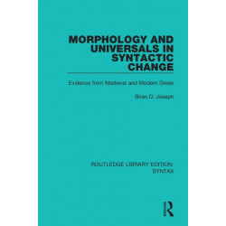 Morphology and Universals in Syntactic Change: Evidence from Medieval and Modern Greek