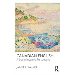 Canadian English: A Sociolinguistic Perspective