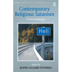 Contemporary Religious Satanism: A Critical Anthology