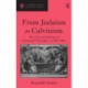 From Judaism to Calvinism: The Life and Writings of Immanuel Tremellius (c.1510-1580)