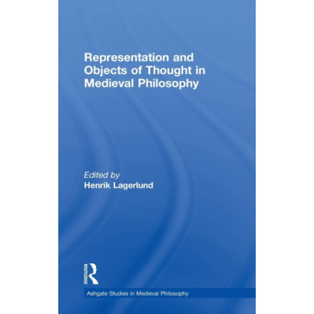 Representation and Objects of Thought in Medieval Philosophy