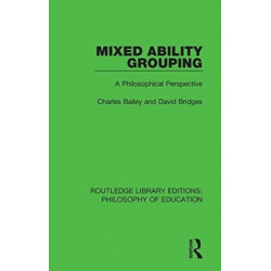 Mixed Ability Grouping: A Philosophical Perspective
