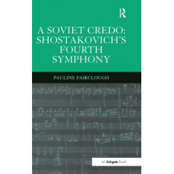 A Soviet Credo: Shostakovich's Fourth Symphony