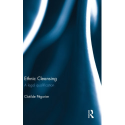 Ethnic Cleansing: A Legal Qualification