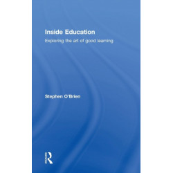Inside Education: Exploring the art of good learning