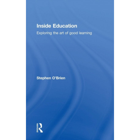 Inside Education: Exploring the art of good learning