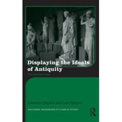 Displaying the Ideals of Antiquity: The Petrified Gaze