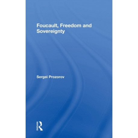 Foucault, Freedom and Sovereignty